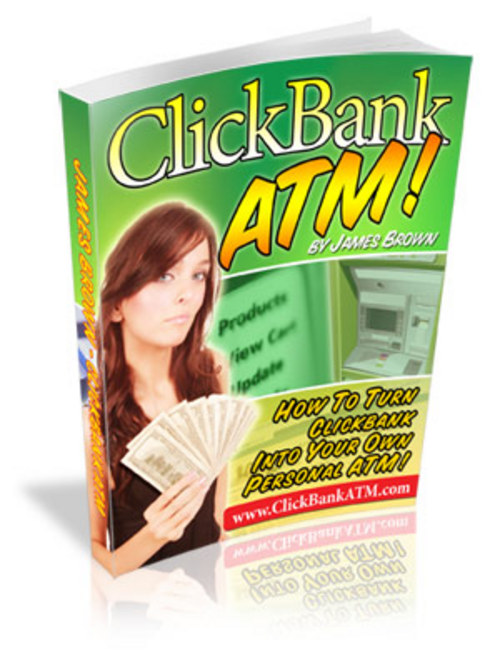 Product picture Clickbank ATM, How to Make Money Online